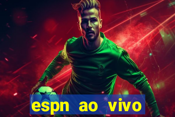 espn ao vivo online gratis